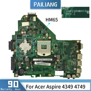 DA0ZQRMB6C0 За Acer Aspire 4349 4749 HM65 дънна Платка на Лаптоп дънна Платка тествана е НОРМАЛНО